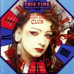 Culture Club - This Time - Twelve Worldwide Hits - The First Four Years (1987)
