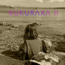 Kukuraxa - Kukuraxa II (2026)