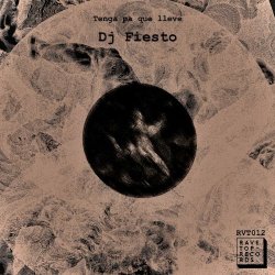 DJ Fiesto - Tenga Pa Que Lleve (2024) [EP]