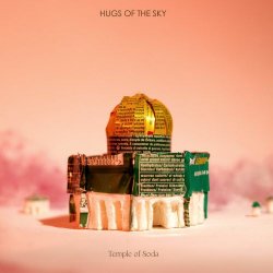 Hugs Of The Sky - Temple Of Soda (2025) [EP]