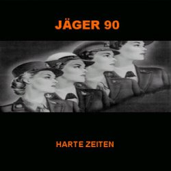 Jäger 90 - Harte Zeiten (2005)