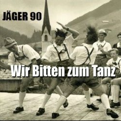Jäger 90 - Wir Bitten Zum Tanz (2013) [EP]