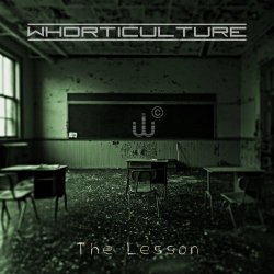 Whorticulture - The Lesson (2020) [Single]