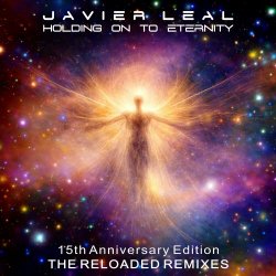 Javier Leal - Holding On To Eternity / The Reloaded Remixes (2026)