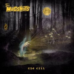 The Mugshots - The Call (2021) [Single]