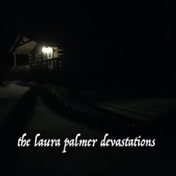 A Place Both Wonderful And Strange - The Laura Palmer Devastations (2016) [EP]