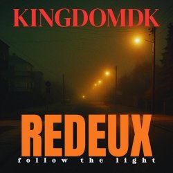 KINGDOMDK - Follow The Light (Redeux) (2026) [EP]