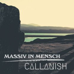 Massiv In Mensch - Callanish (2026) [Single]