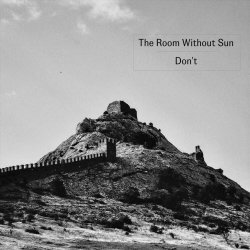 The Room Without Sun - Don't (2026) [Single]