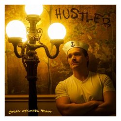 Brian Michael Henry - Hustler (2026) [EP]