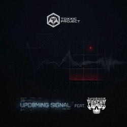 Toxxic Project - Upcoming Signal (Special Version) (2026) [Single]