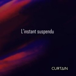 Curtain - L'instant Suspendu (2026) [Single]