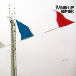 The Wind-Up Birds - The Land (2012)