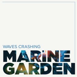 Waves Crashing - Marine Garden (2026) [Single]