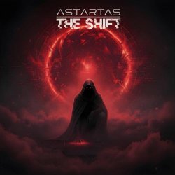 Astartas - The Shift (2025)