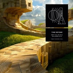 Time Beyond - Don't Call Me / Old School (2025) [Single]