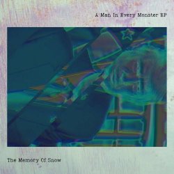 The Memory Of Snow - A Man In Every Monster (2026) [EP]