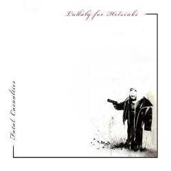 Fatal Casualties - Lullaby For Helsinki (2020)