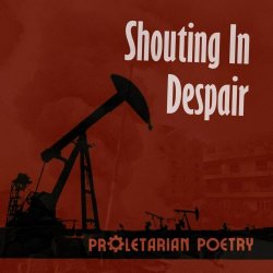 Proletarian Poetry - Shouting In Despair (2026) [EP]