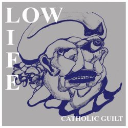 Low Life - Catholic Guilt (2020) [Single]