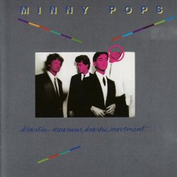 Minny Pops - Drastic Measures, Drastic Movement (2004) [Remastered]