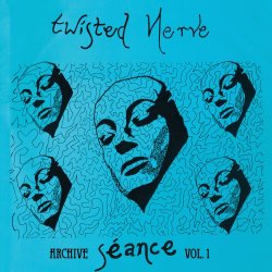 Twisted Nerve - Séance (Archive Vol. 1) (2020) [EP Reissue]