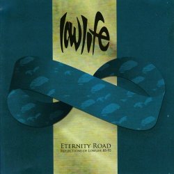 Lowlife - Eternity Road (Reflections Of Lowlife 85-95) (2006)