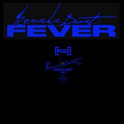 Kerala Dust - Fever (2026) [Single]