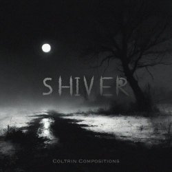 Coltrin Compositions - Shiver (2026) [EP]