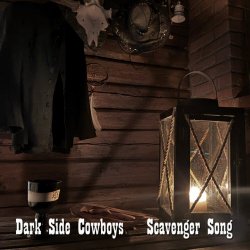 Dark Side Cowboys - Scavenger Song (2026) [Single]