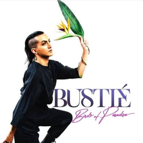 Bustié - Birds Of Paradise (2019)