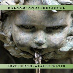 Balaam And The Angel - Love Death Wealth Water (2026) [EP]