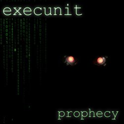 Execunit - Prophecy (2026)