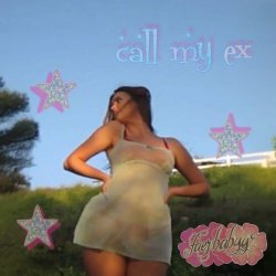 Faerybabyy - Call My Ex (2026) [Single]