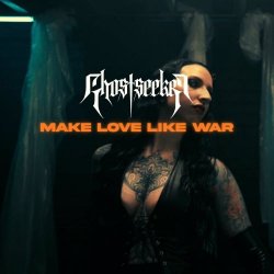 GhostSeeker - Make Love Like War (2026) [Single]