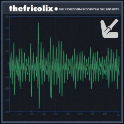 thefricolix - Der Anschnallwarnhinweis Hat 120 BPM (2026) [Single]