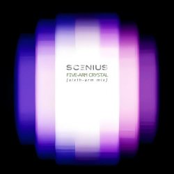 Scenius - Five-Arm Crystal (Sixth Arm Mix) (2026) [Single]