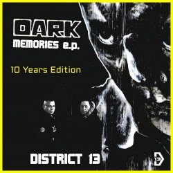 District 13 - Dark Memories (10 Years Edition) (2026) [EP Remastered]