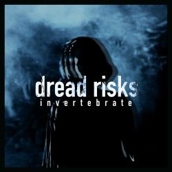 Dread Risks - Invertebrate (2026) [EP]