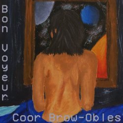 Coor Brow-Obles - Bon Voyeur (2022) [EP]