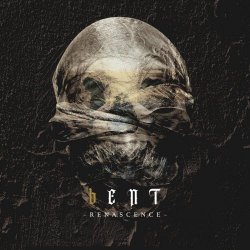 Bent - Renascence (2026)