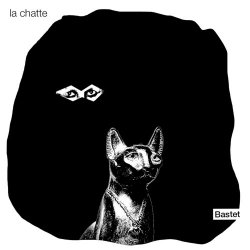 La Chatte - Bastet (2010)
