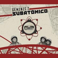 Geminis 2 - Subatomico (2020)