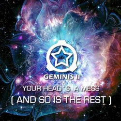 Geminis 2 - Your Head's A Mess (And So Is The Rest) (2017) [EP]