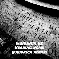 Fabbrica 82 - Heading Home (Fabbrica Remix) (2026) [Single]