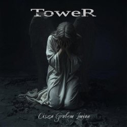 Tower - Cisza Grobem Imion (2026) [Single]