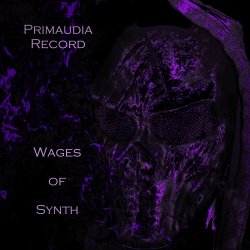 Primaudia Record - Wages Of Synth (2020)