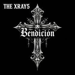 The Xray5 - Bendicion (2026) [Single]