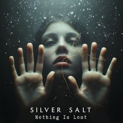 Silver Salt - Nothing Is Lost (2026) [EP]