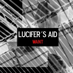 Lucifer's Aid - Want (2026) [Single]
